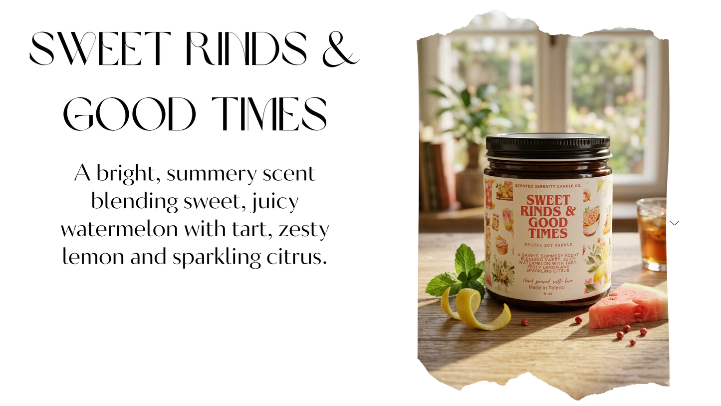 Sweet Rinds & Good Times